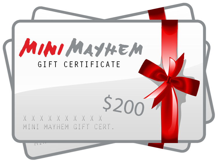 MINI Mayhem Gift Certificate
