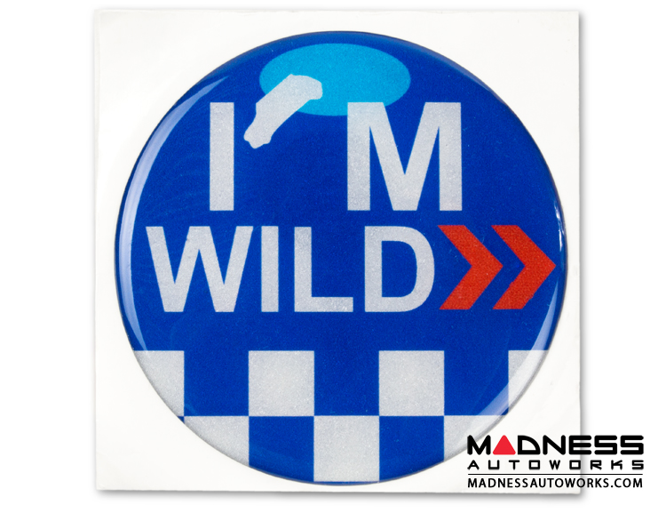 MINI Cooper Grill Badge - "I'm Wild"
